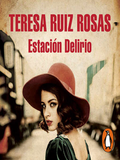 Title details for Estación Delirio by Teresa Ruiz Rosas - Available